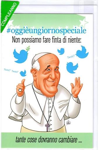 BIGLIETTO BUON COMPLEANNO PAPA FRANCESCO.ASSABESE