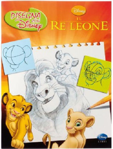 Immagine di DISEGNA CON NOI IL RE LEONE LIBRI DISNEY